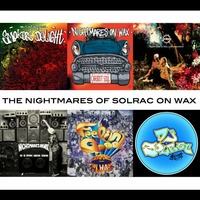 The Nightmares of Solrac on Wax by Dj Solrac