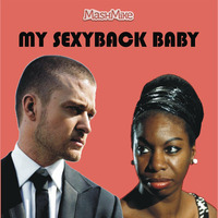 My Sexyback Baby by MashMike