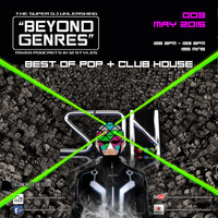 Beyond Genres by The Super Dj. podcast 003 - Best of Pop & Club House (May 2015) by The Super DJ
