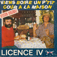 Licence IV - Viens Boire Un P'tit Coup À La Maison (Leuleu Apero Mix) by Leuleu