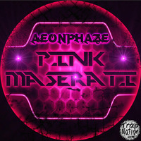 AEONPHAZE - PINK MASERATI by TRAP NATION SPAIN