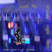 Electric Night Fever_1 by Andi Pit