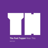The Foot Tapper - Grab Me (Original Mix) Mini Tree Records by T.F.T