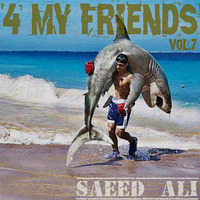 4 My Friends vol.7 by Saeed Alí