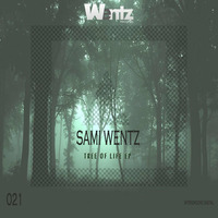 Sami Wentz - Tree Of Life EP by Sami Wentz