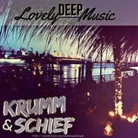 Lovely Deep Music - KRUMM &amp; SCHIEF - Im Herzen Hamburg Mix - LDM.cast #o43 by Krumm&Schief
