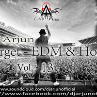 TARGET EDM &amp; HOUSE (VOL. - 13) by DJ ARJUN (OFFICIAL)