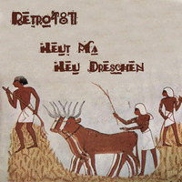 Heut Ma Heu Dreschen by Retro481