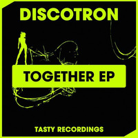 Discotron - Don't Go (Original Mix) by Discotron