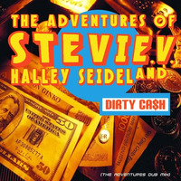 $tevie V - Dirty  Cash  Money Talks - Halley  $eidel - The  Adventures  DUB  MIX by Halley Seidel - BR/RJ