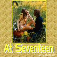 At Seventeen by sylvia