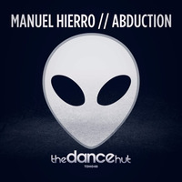 Abduction (Original Mix) by Manuel Hierro
