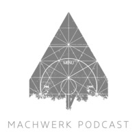 Matyes - Machwerk Podcast #053 by Machwerk