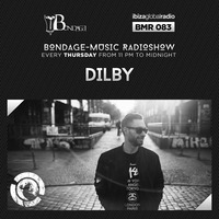 Bondage Music Radio #83 mixed by Dilby by Dilby