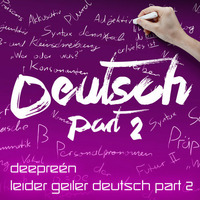 Leider geiler Deutsch Part 2 by Rene Deepreen