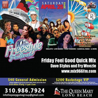 Friday Feel Good Quick Mix ~ 10th Annual Freestyle Festival 2015 by Dave Stylus and #FryWeezie