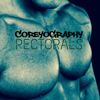 COREYOGRAPHY | PECTORALS by Corey Craig | COREYOGRAPHY