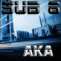 Aka -Original Mix (ScratchRhythm Records) by Sub8