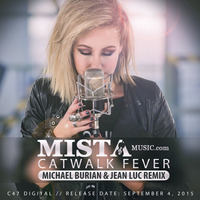 Mista - Catwalk Fever (Michael Burian &amp; Jean Luc Remix - Radio Edit) by Jean Luc