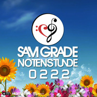 Sam Grade - Notenstunde 0222 by Sam Grade