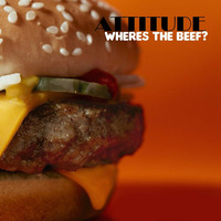 Where's The Beef? by ATTITUDE