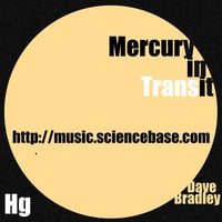 Dave Bradley - Mercury in Transit by Dave Bradley