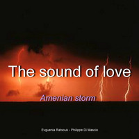 Armenian storm by THE SOUND OF LOVE