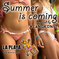LA PLAYA - SUMMER IS COMING mixed by KlangKunst (Mai 2014) by KlangKunst