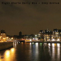 Keep Schtum - Night Starting Early Mix (Nov '11) by Keep Schtum