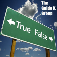 True False - The Guido K. Group by The Guido K. Group