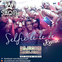 Dj Saqib - Selfie Le Le Re (Remix) by deejaysaqib
