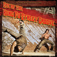 CjR Mix - Eye of the Kung Fu Street Groove by CjR Mix