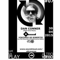 AltroVerso Pres. Let Us Play #07 Part 2 GUEST: Dan Conner by ALTROVERSO