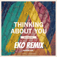 Thinking About You - Axwell Ingrosso ( Eko Remix ) by Mohamed Tawfik Basha