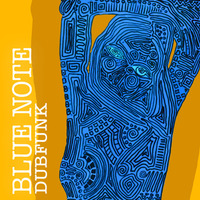 Dubfunk - Blue Note EP