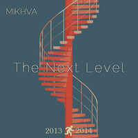 MIKHVA-The Next Level by MIKHVA