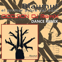 Blaumut -  El Primer Arbre del Bosc (CescDJ Occision Dance Remix) by Cesc&DJ