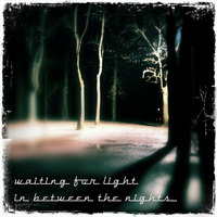 waiting for light in between the nights by domdom