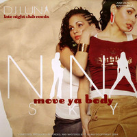 Nina Sky - Move Ya Body (DJ Luna's Late Night Club Remix) by DVJ Luna