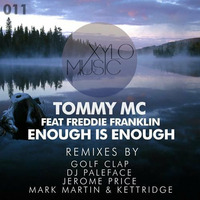 Tommy Mc Feat Freddie Franklin - Enough Is Enough [Xylo Music] OUT NOW, HIT BUY!! by Tommy Mc