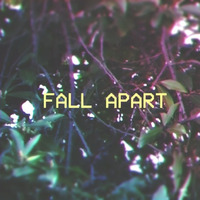 Fall Apart by Jam2go