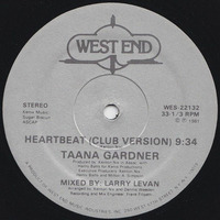 Taana Gardner 	Heartbeat (Club Version)  Larry Levan Mix 1981  	9:54 by realdisco