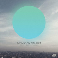 Monsoon Season - Green On Blue (Instrumental) [Free Download] by Monsoon Season