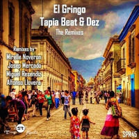 Tapia Beat &amp; Dez - El Gringo (Mirelle Noveron Remix) / (Sarape Records) by Mirelle Noveron