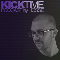 Kicktime Podcast By HOSSE #034 by Hosse