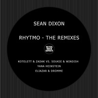 Sean Dixon - Rhytmo (Kotelett&amp;Zadak Vs Soukie&amp;Windish Remix) SNIPPET by Muttis Mischkonsum