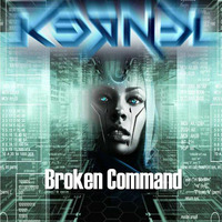 K3RN3L - Broken Command by K3RN3L