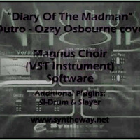 Diary Of The Madman (Ozzy Osbourne, outro) Syntheway Magnus Choir VST Plugin Software Win MacOSX by syntheway Virtual Musical Instruments