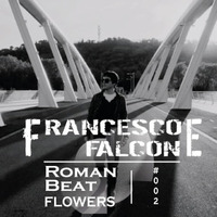 Roman Beat Flowers #02 : Francesco Falcone by ALTROVERSO