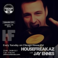 Housefreakaz on Chicago House FM ep. 10 (26012016) by Jay Ennes